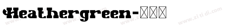 Heathergreen字体转换