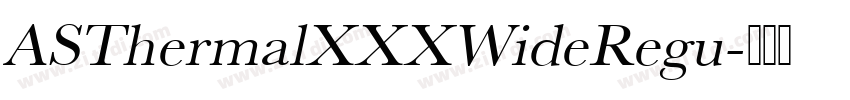 ASThermalXXXWideRegu字体转换