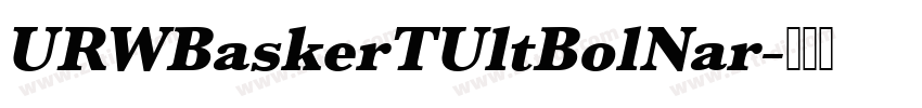 URWBaskerTUltBolNar字体转换