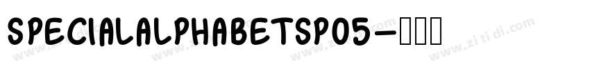 SpecialAlphabetsP05字体转换