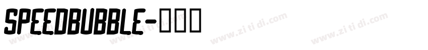 SpeedBubble字体转换