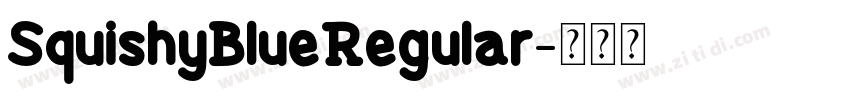 SquishyBlueRegular字体转换