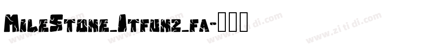 MileStone_Itfunz_fa字体转换