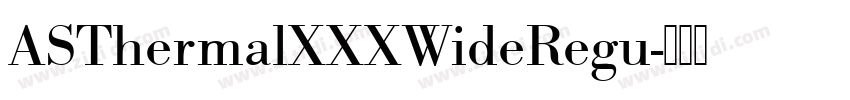 ASThermalXXXWideRegu字体转换