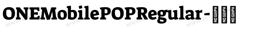 ONEMobilePOPRegular字体转换