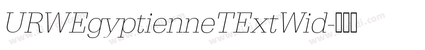 URWEgyptienneTExtWid字体转换