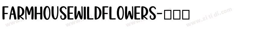 FarmhouseWildflowerS字体转换