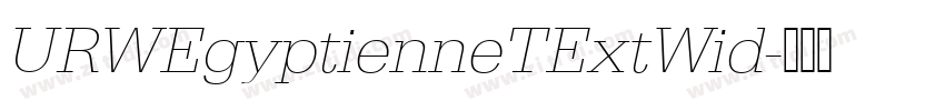 URWEgyptienneTExtWid字体转换