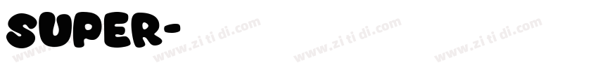 Super字体转换