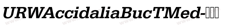 URWAccidaliaBucTMed字体转换