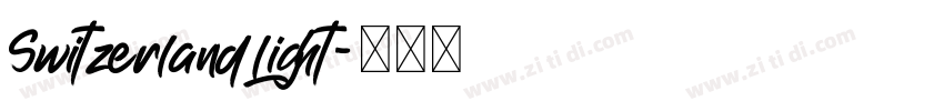 SwitzerlandLight字体转换 SwitzerlandLight字体转换