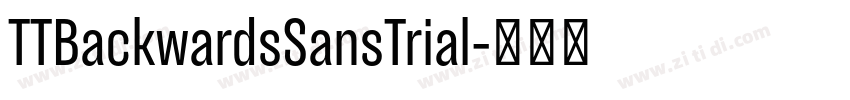 TTBackwardsSansTrial字体转换