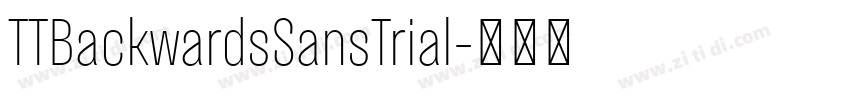 TTBackwardsSansTrial字体转换