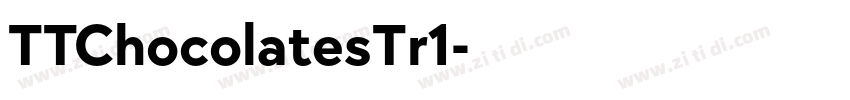 TTChocolatesTr1字体转换