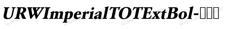 URWImperialTOTExtBol字体转换