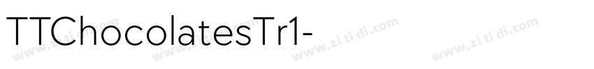 TTChocolatesTr1字体转换