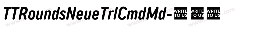 TTRoundsNeueTrlCmdMd字体转换