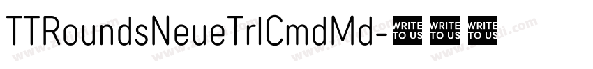 TTRoundsNeueTrlCmdMd字体转换