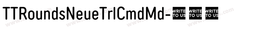 TTRoundsNeueTrlCmdMd字体转换