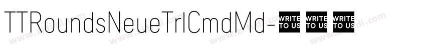 TTRoundsNeueTrlCmdMd字体转换