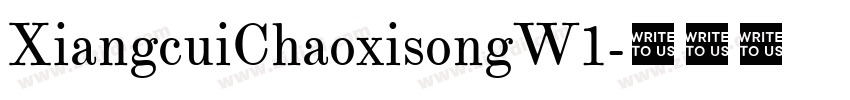 XiangcuiChaoxisongW1字体转换