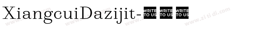 XiangcuiDazijit字体转换