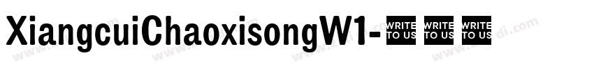 XiangcuiChaoxisongW1字体转换