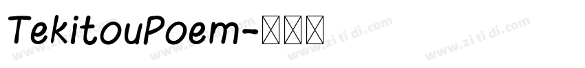 TekitouPoem字体转换