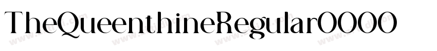 TheQueenthineRegular字体转换