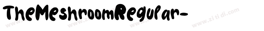 TheMeshroomRegular字体转换