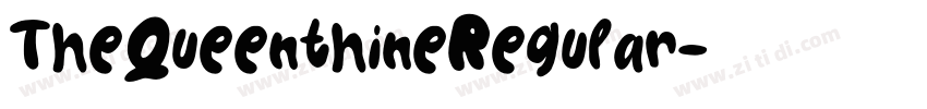TheQueenthineRegular字体转换