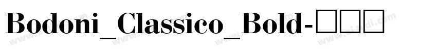 Bodoni_Classico_Bold字体转换