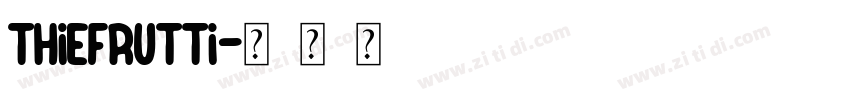 ThieFrutti字体转换
