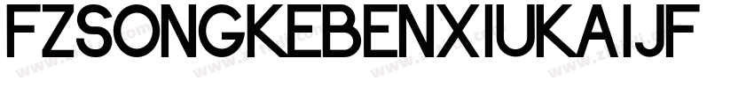 FZSongKeBenXiuKaiJF字体转换