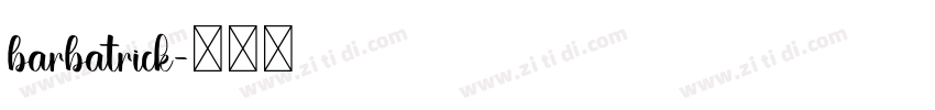 barbatrick字体转换