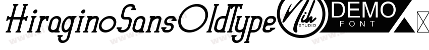 HiraginoSansOldType字体转换
