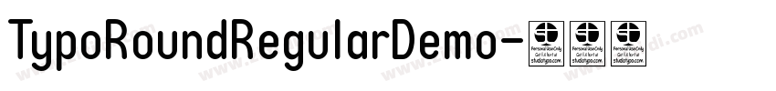 TypoRoundRegularDemo字体转换 TypoRoundRegularDemo字体转换