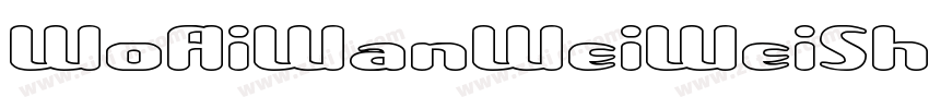 WoAiWanWeiWeiShouXie字体转换