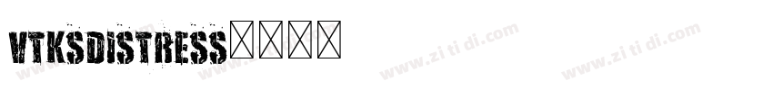 vtksdistress字体转换