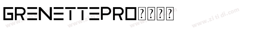 GrenettePro字体转换