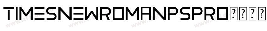 timesnewromanPSPro字体转换