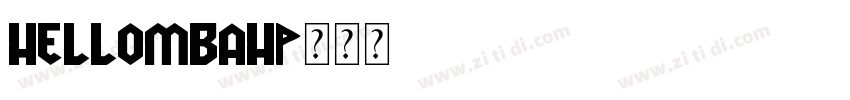 Hellombah字体转换