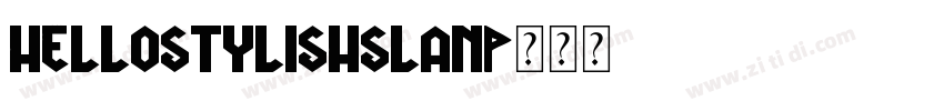 HellostylishSlan字体转换