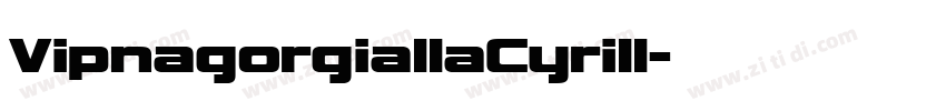 VipnagorgiallaCyrill字体转换