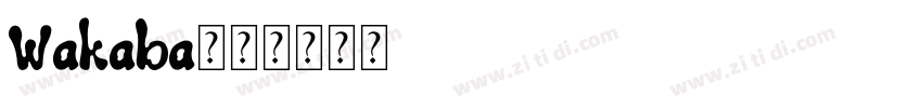 Wakaba字体字体转换