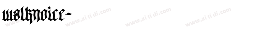 walknoice字体转换