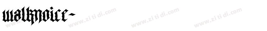 walknoice字体转换