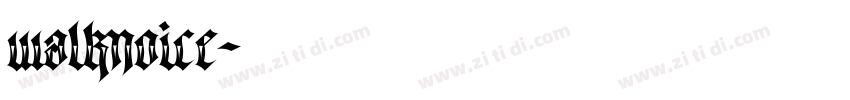 walknoice字体转换