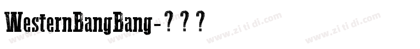 WesternBangBang字体转换