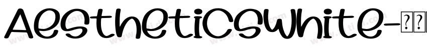 AestheticsWhite字体转换